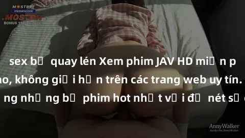 sex bị quay lén Xem phim JAV HD miễn phí chất lượng cao, không giới hạn trên các trang web uy tín. Yên tâm tận hưởng những bộ phim hot nhất với độ nét sắc sảo, đẹp mắt ngay tại nhà. Hãy trải nghiệm ng