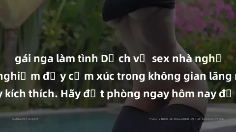 gái nga làm tình Dịch vụ sex nhà nghỉ đẳng cấp: Trải nghiệm đầy cảm xúc trong không gian lãng mạn, đầy kích thích. Hãy đặt phòng ngay hôm nay để thỏa mãn khát khao của bạn!