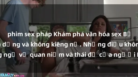 phim sex pháp Khám phá văn hóa sex Bắc Âu: Sự tự do, đa dạng và không kiêng nể. Những điều không ngờ về quan niệm và thái độ của người Bắc Âu đối với tình dục.