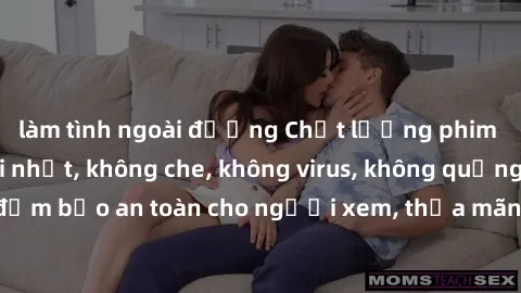 làm tình ngoài đường Chất lượng phim sex cập nhật mới nhất, không che, không virus, không quảng cáo, đảm bảo an toàn cho người xem, thỏa mãn nhu cầu tình dục của bạn.