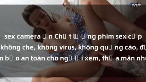 sex camera ẩn Chất lượng phim sex cập nhật mới nhất, không che, không virus, không quảng cáo, đảm bảo an toàn cho người xem, thỏa mãn nhu cầu tình dục của bạn.