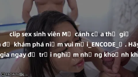 clip sex sinh viên Mở cánh cửa thế giới sex MILF Việt Nam để khám phá niềm vui mới_ENCODE_. Hãy tham gia ngay để trải nghiệm những khoảnh khắc đầy kích thích và đam mê.